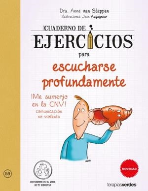 CUADERNO DE EJERCICIOS PARA ESCUCHARSE PROFUNDAMENTE | 9788416972555 | VAN STAPPEN, ANNE/AUGAGNEUR, JEAN | Llibres Parcir | Llibreria Parcir | Llibreria online de Manresa | Comprar llibres en català i castellà online