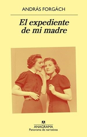 EL EXPEDIENTE DE MI MADRE | 9788433980205 | FORGÁCH, ANDRÁS | Llibres Parcir | Librería Parcir | Librería online de Manresa | Comprar libros en catalán y castellano online