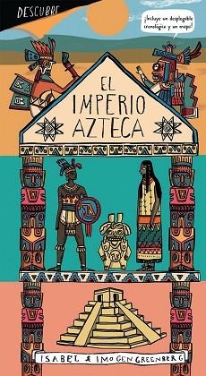 DESCUBRE EL IMPERIO AZTECA | 9788494697173 | GREENBERG, IMOGEN | Llibres Parcir | Llibreria Parcir | Llibreria online de Manresa | Comprar llibres en català i castellà online