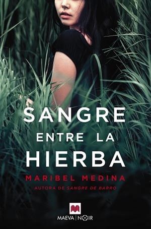 SANGRE ENTRE LA HIERBA | 9788417108953 | MEDINA, MARIBEL | Llibres Parcir | Librería Parcir | Librería online de Manresa | Comprar libros en catalán y castellano online
