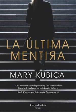 LA ÚLTIMA MENTIRA | 9788491393443 | KUBICA, MARY | Llibres Parcir | Llibreria Parcir | Llibreria online de Manresa | Comprar llibres en català i castellà online