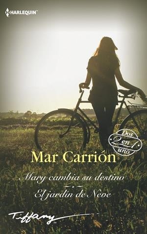 MARY CAMBIA SU DESTINO; EL JARDÍN DE NEVE | 9788413075419 | CARRIÓN, MAR | Llibres Parcir | Llibreria Parcir | Llibreria online de Manresa | Comprar llibres en català i castellà online