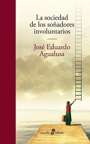 LA SOCIEDAD DE LOS SOÑADORES INVOLUNTARIOS | 9788435011396 | AGUALUSA, JOSÉ EDUARDO | Llibres Parcir | Librería Parcir | Librería online de Manresa | Comprar libros en catalán y castellano online
