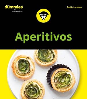 APERITIVOS PARA DUMMIES | 9788432905070 | LARAISON, EMILIE | Llibres Parcir | Llibreria Parcir | Llibreria online de Manresa | Comprar llibres en català i castellà online