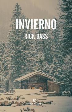 INVIERNO | 9788416544837 | BASS, RICK | Llibres Parcir | Llibreria Parcir | Llibreria online de Manresa | Comprar llibres en català i castellà online