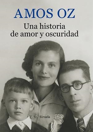 UNA HISTORIA DE AMOR Y OSCURIDAD | 9788416280391 | OZ, AMOS | Llibres Parcir | Llibreria Parcir | Llibreria online de Manresa | Comprar llibres en català i castellà online