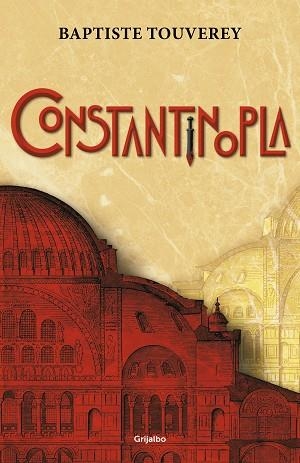 CONSTANTINOPLA | 9788425357138 | TOUVEREY, BAPTISTE | Llibres Parcir | Llibreria Parcir | Llibreria online de Manresa | Comprar llibres en català i castellà online