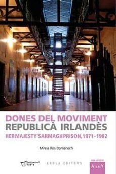 DONES DEL MOVIMENT REPUBLICA IRLANDES | 9788494950841 | ROS DOMENECH, MIREIA | Llibres Parcir | Llibreria Parcir | Llibreria online de Manresa | Comprar llibres en català i castellà online