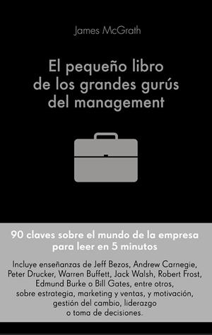 EL PEQUEÑO LIBRO DE LOS GRANDES GURÚS DEL MANAGEMENT | 9788416928491 | MCGRATH, JIM | Llibres Parcir | Llibreria Parcir | Llibreria online de Manresa | Comprar llibres en català i castellà online