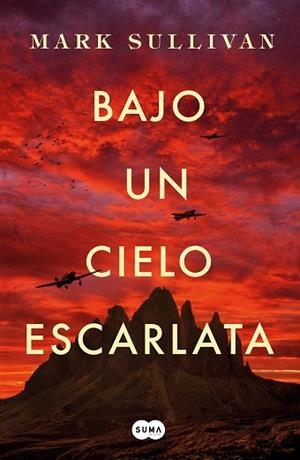 BAJO UN CIELO ESCARLATA | 9788491292975 | SULLIVAN, MARK T. | Llibres Parcir | Llibreria Parcir | Llibreria online de Manresa | Comprar llibres en català i castellà online