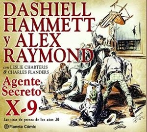 AGENTE SECRETO X-9 | 9788416543199 | HAMMETT, DASHIELL / RAYMOND, ALEX | Llibres Parcir | Librería Parcir | Librería online de Manresa | Comprar libros en catalán y castellano online