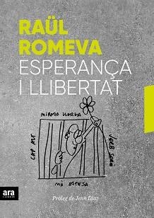 ESPERANÇA I LLIBERTAT | 9788416915859 | ROMEVA I RUEDA, RAÜL | Llibres Parcir | Llibreria Parcir | Llibreria online de Manresa | Comprar llibres en català i castellà online
