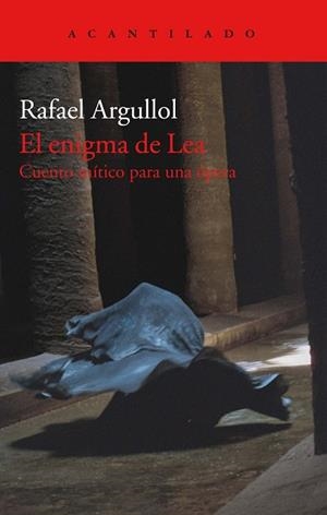 EL ENIGMA DE LEA | 9788417346492 | ARGULLOL MURGADAS, RAFAEL | Llibres Parcir | Llibreria Parcir | Llibreria online de Manresa | Comprar llibres en català i castellà online