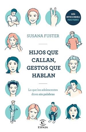 HIJOS QUE CALLAN, GESTOS QUE HABLAN | 9788467052923 | FUSTER, SUSANA | Llibres Parcir | Librería Parcir | Librería online de Manresa | Comprar libros en catalán y castellano online