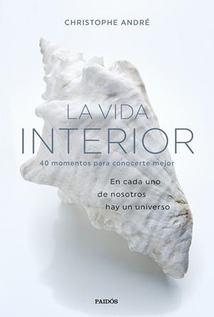LA VIDA INTERIOR | 9788449335419 | ANDRÉ, CHRISTOPHE | Llibres Parcir | Llibreria Parcir | Llibreria online de Manresa | Comprar llibres en català i castellà online