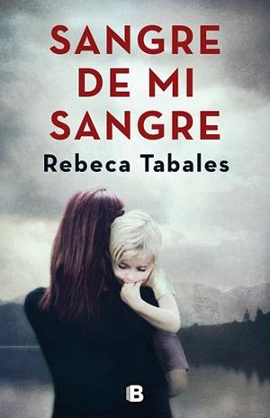 SANGRE DE MI SANGRE | 9788466664639 | TABALES, REBECA | Llibres Parcir | Llibreria Parcir | Llibreria online de Manresa | Comprar llibres en català i castellà online