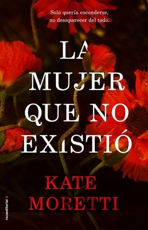 LA MUJER QUE NO EXISTIÓ | 9788417092337 | MORETTI, KATE | Llibres Parcir | Llibreria Parcir | Llibreria online de Manresa | Comprar llibres en català i castellà online
