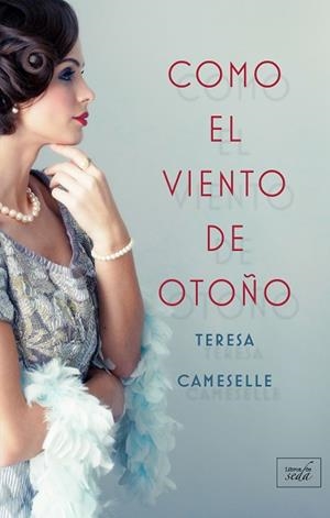 COMO EL VIENTO DE OTOÑO | 9788416973415 | CAMESELLE, TERESA | Llibres Parcir | Llibreria Parcir | Llibreria online de Manresa | Comprar llibres en català i castellà online