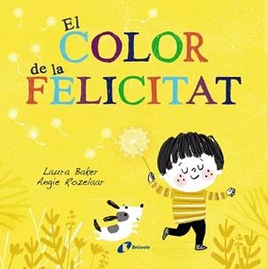 EL COLOR DE LA FELICITAT | 9788499069630 | BAKER, LAURA | Llibres Parcir | Llibreria Parcir | Llibreria online de Manresa | Comprar llibres en català i castellà online