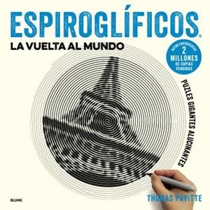 ESPIROGLÍFICOS. LA VUELTA AL MUNDO | 9788417254919 | PAVITTE, THOMAS | Llibres Parcir | Llibreria Parcir | Llibreria online de Manresa | Comprar llibres en català i castellà online
