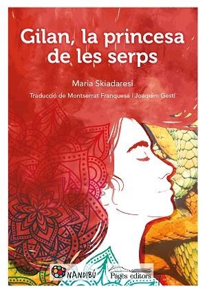 GILAN, LA PRINCESA DE LES SERPS | 9788413030357 | SKIADARESI, MARIA | Llibres Parcir | Librería Parcir | Librería online de Manresa | Comprar libros en catalán y castellano online