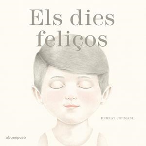 EL DIES FELIÇOS | 9788494744686 | CORMAND RIFÀ, BERNAT | Llibres Parcir | Librería Parcir | Librería online de Manresa | Comprar libros en catalán y castellano online