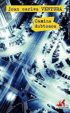 CAMINS DUBTOSOS | 9788417077723 | VENTURA, JOAN CARLES | Llibres Parcir | Llibreria Parcir | Llibreria online de Manresa | Comprar llibres en català i castellà online