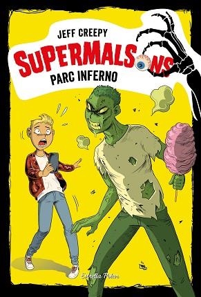 SUPERMALSONS. PARC INFERNO | 9788491377207 | CREEPY, JEFF | Llibres Parcir | Llibreria Parcir | Llibreria online de Manresa | Comprar llibres en català i castellà online