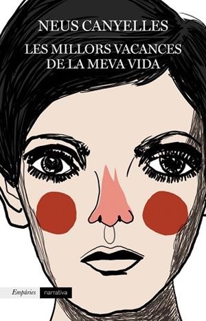 LES MILLORS VACANCES DE LA MEVA VIDA | 9788417016784 | CANYELLES ESTAPÉ, NEUS | Llibres Parcir | Librería Parcir | Librería online de Manresa | Comprar libros en catalán y castellano online