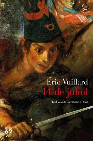 14 DE JULIOL | 9788429777505 | VUILLARD, ÉRIC | Llibres Parcir | Llibreria Parcir | Llibreria online de Manresa | Comprar llibres en català i castellà online