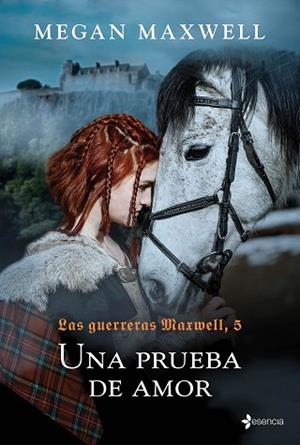 LAS GUERRERAS MAXWELL, 5. UNA PRUEBA DE AMOR | 9788408204480 | MAXWELL, MEGAN | Llibres Parcir | Llibreria Parcir | Llibreria online de Manresa | Comprar llibres en català i castellà online