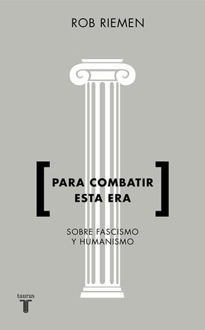 PARA COMBATIR ESTA ERA | 9788430619238 | RIEMEN, ROB | Llibres Parcir | Llibreria Parcir | Llibreria online de Manresa | Comprar llibres en català i castellà online