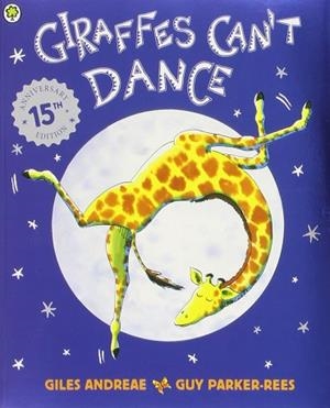GIRAFFES CAN'T DANCE | 9781841215655 | GILES ANDREAE | Llibres Parcir | Librería Parcir | Librería online de Manresa | Comprar libros en catalán y castellano online