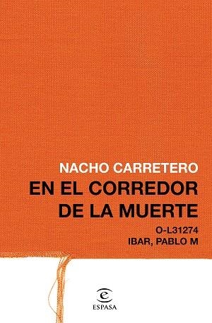 EN EL CORREDOR DE LA MUERTE | 9788467049824 | CARRETERO, NACHO | Llibres Parcir | Llibreria Parcir | Llibreria online de Manresa | Comprar llibres en català i castellà online