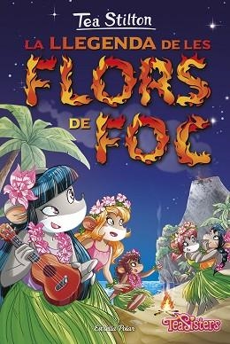 LA LLEGENDA DE LES FLORS DE FOC | 9788416520558 | STILTON, TEA | Llibres Parcir | Llibreria Parcir | Llibreria online de Manresa | Comprar llibres en català i castellà online