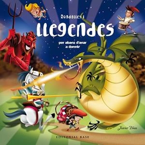 RONDALLES I LLEGENDES PER ABANS D'ANAR A DORMIR | 9788417759049 | PIÑAS GIMENEZ, XAVIER | Llibres Parcir | Librería Parcir | Librería online de Manresa | Comprar libros en catalán y castellano online