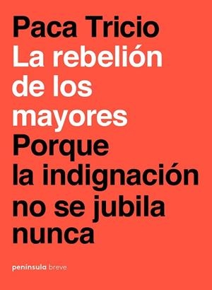 LA REBELIÓN DE LOS MAYORES | 9788499427348 | TRICIO, PACA | Llibres Parcir | Librería Parcir | Librería online de Manresa | Comprar libros en catalán y castellano online