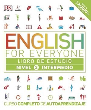 ENGLISH FOR EVERYONE (ED. EN ESPAÑOL) NIVEL INTERMEDIO - LIBRO DE ESTUDIO | 9780241281680 | AA.VV. | Llibres Parcir | Llibreria Parcir | Llibreria online de Manresa | Comprar llibres en català i castellà online