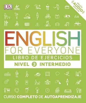 ENGLISH FOR EVERYONE (ED. EN ESPAÑOL) NIVEL INTERMEDIO - LIBRO DE EJERCICIOS | 9780241281772 | AA.VV. | Llibres Parcir | Llibreria Parcir | Llibreria online de Manresa | Comprar llibres en català i castellà online