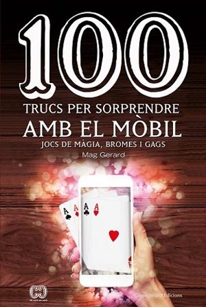 100 TRUCS PER SORPRENDRE AMB EL MÒBIL | 9788490347935 | ESCARRÉ CABRÉ, GERARD | Llibres Parcir | Llibreria Parcir | Llibreria online de Manresa | Comprar llibres en català i castellà online