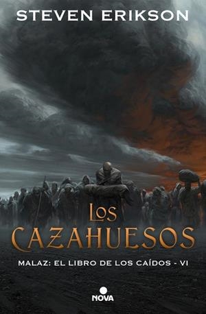 LOS CAZAHUESOS (MALAZ: EL LIBRO DE LOS CAÍDOS 6) | 9788417347314 | ERIKSON, STEVEN | Llibres Parcir | Librería Parcir | Librería online de Manresa | Comprar libros en catalán y castellano online