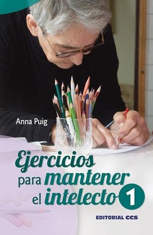 EJERCICIOS PARA MANTENER EL INTELECTO 1 | 9788498427769 | PUIG ALEMÁN, ANNA | Llibres Parcir | Librería Parcir | Librería online de Manresa | Comprar libros en catalán y castellano online