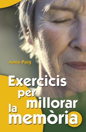 EXERCICIS PER MILLORAR LA MEMÒRIA | 9788490232408 | PUIG ALEMÁN, ANNA | Llibres Parcir | Librería Parcir | Librería online de Manresa | Comprar libros en catalán y castellano online