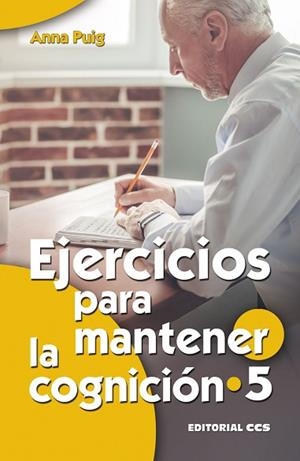 EJERCICIOS PARA MANTENER LA COGNICIÓN 5 | 9788490236413 | PUIG ALEMÁN, ANNA | Llibres Parcir | Llibreria Parcir | Llibreria online de Manresa | Comprar llibres en català i castellà online