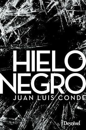 HIELO NEGRO | 9788498294156 | CONDE CALVO, JUAN LUIS | Llibres Parcir | Librería Parcir | Librería online de Manresa | Comprar libros en catalán y castellano online