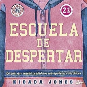 ESCUELA DE DESPERTAR | 9788484457466 | JONES, KIDADA | Llibres Parcir | Llibreria Parcir | Llibreria online de Manresa | Comprar llibres en català i castellà online