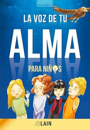 LA VOZ DE TU ALMA PARA NIÑOS | 9788409065868 | GARCÍA CALVO, LAIN | Llibres Parcir | Librería Parcir | Librería online de Manresa | Comprar libros en catalán y castellano online