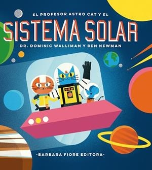 EL PROFESOR ASTRO CAT Y LAS FRONTERAS DEL SISTEMA SOLAR | 9788416985036 | WALLIMAN, DOMINIC | Llibres Parcir | Librería Parcir | Librería online de Manresa | Comprar libros en catalán y castellano online