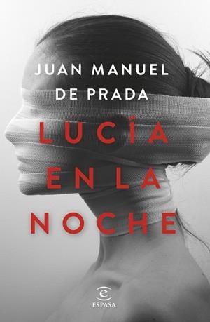 LUCÍA EN LA NOCHE | 9788467054286 | PRADA, JUAN MANUEL DE | Llibres Parcir | Llibreria Parcir | Llibreria online de Manresa | Comprar llibres en català i castellà online
