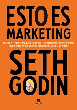 ESTO ES MARKETING | 9788417568269 | GODIN, SETH | Llibres Parcir | Llibreria Parcir | Llibreria online de Manresa | Comprar llibres en català i castellà online
